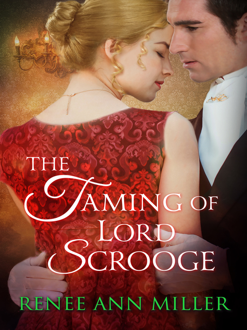Title details for The Taming of Lord Scrooge by Renee Ann Miller - Available
